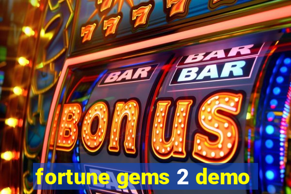 fortune gems 2 demo