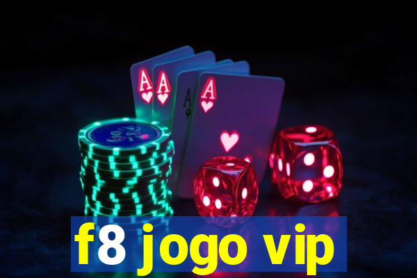 f8 jogo vip