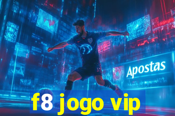 f8 jogo vip