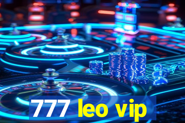 777 leo vip