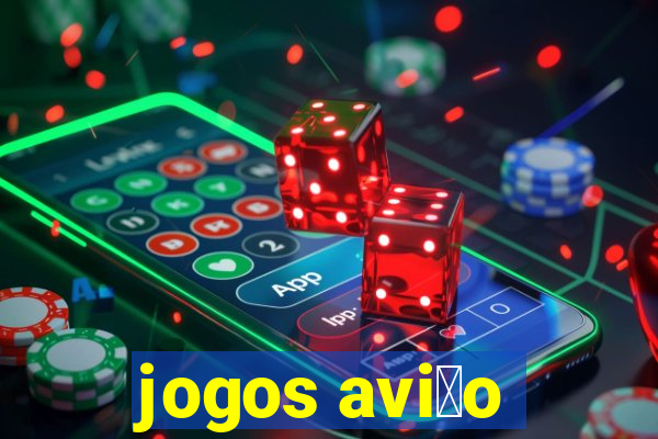 jogos avi茫o