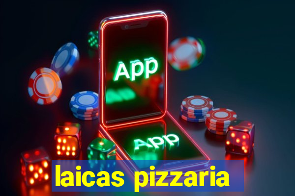 laicas pizzaria