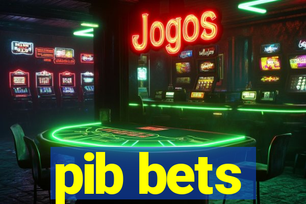 pib bets