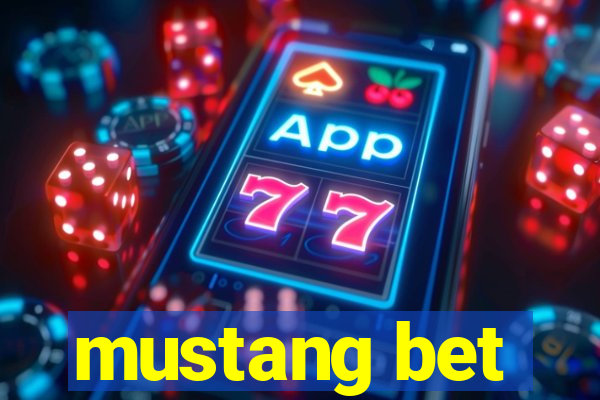 mustang bet