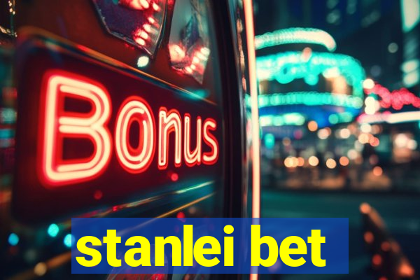 stanlei bet