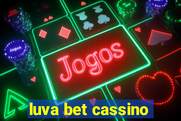 luva bet cassino