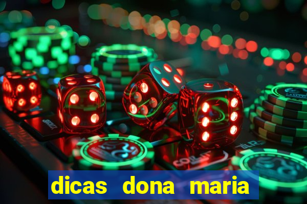 dicas dona maria jogo do bicho