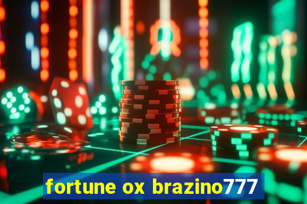 fortune ox brazino777