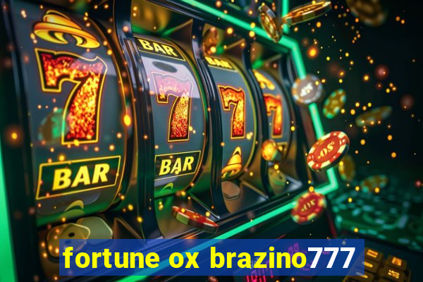 fortune ox brazino777