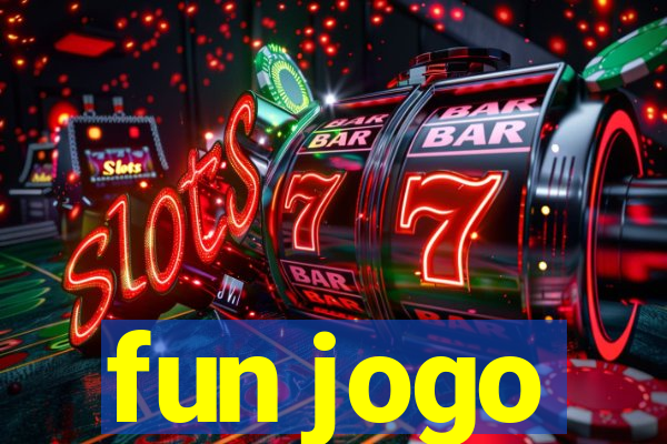 fun jogo