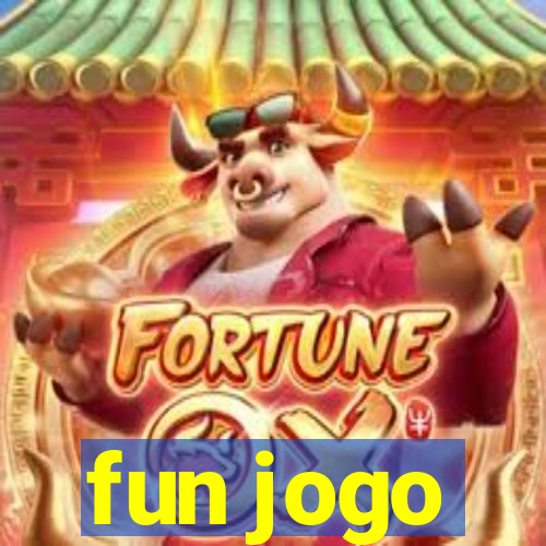 fun jogo