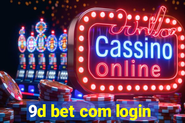 9d bet com login