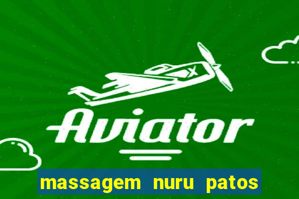 massagem nuru patos de minas