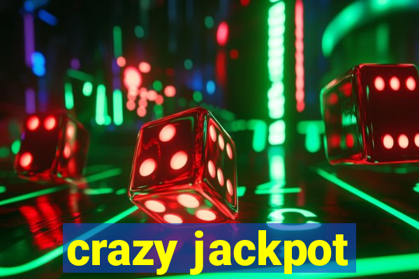 crazy jackpot