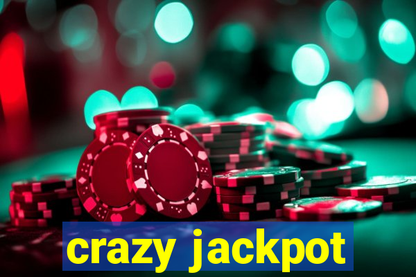 crazy jackpot