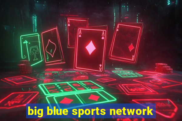 big blue sports network