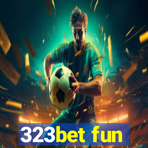 323bet fun