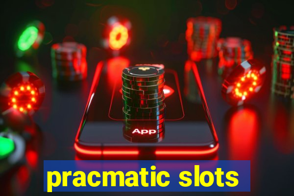 pracmatic slots