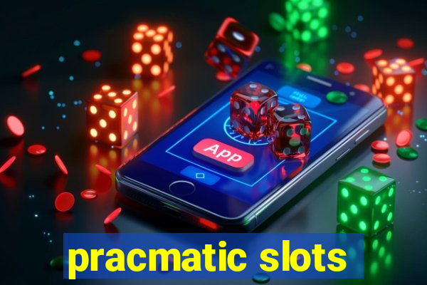 pracmatic slots