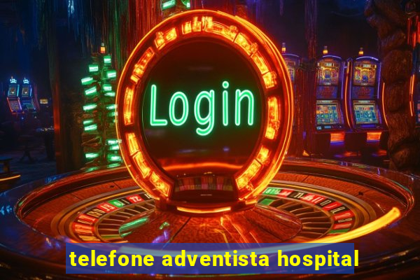 telefone adventista hospital