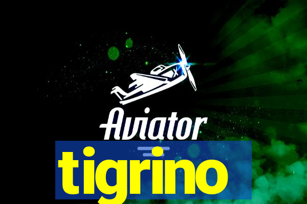 tigrino