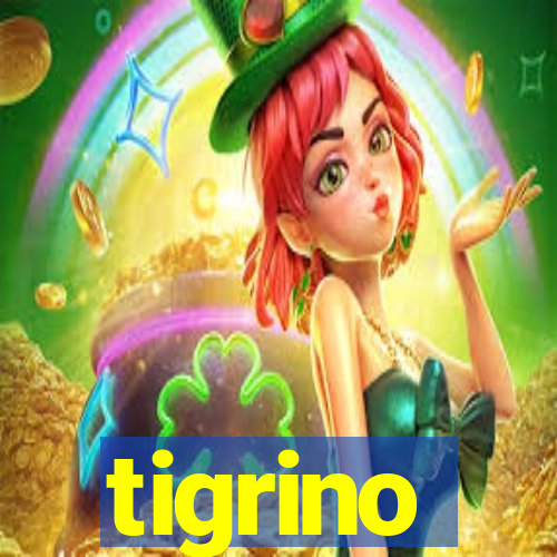 tigrino