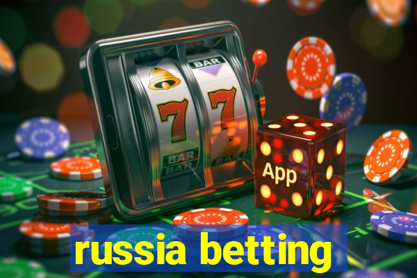 russia betting