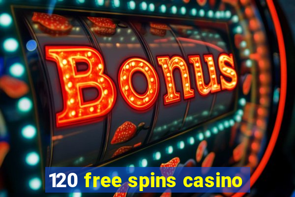 120 free spins casino