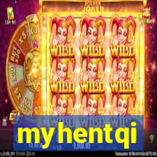 myhentqi