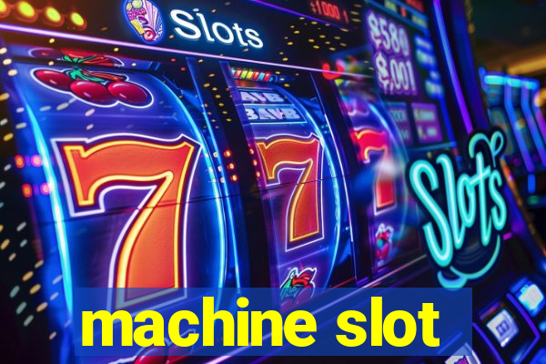 machine slot