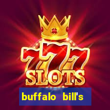 buffalo bill's resort & casino