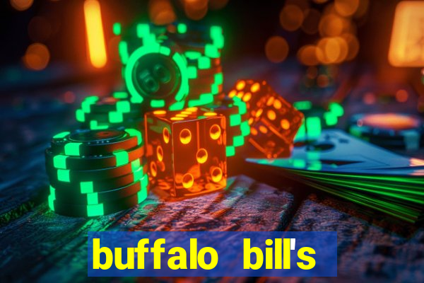 buffalo bill's resort & casino