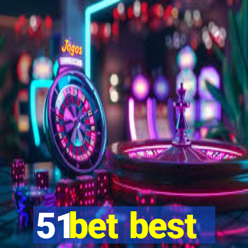 51bet best