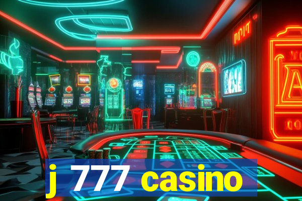 j 777 casino