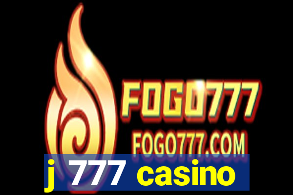 j 777 casino