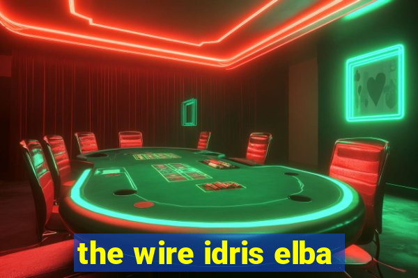 the wire idris elba