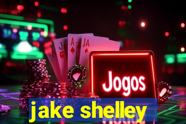 jake shelley