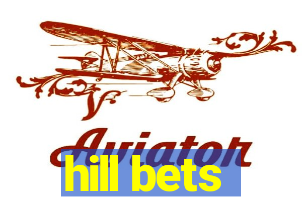 hill bets