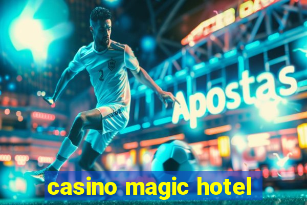 casino magic hotel