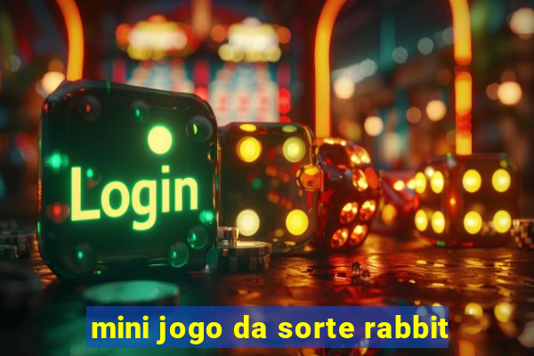 mini jogo da sorte rabbit