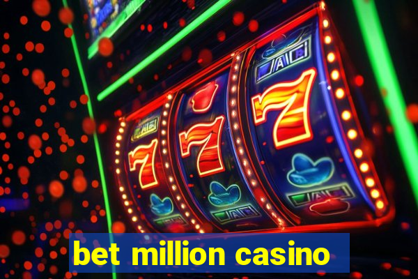 bet million casino