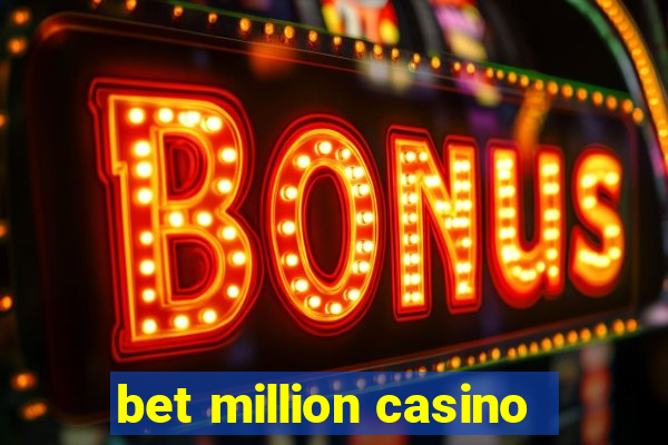 bet million casino