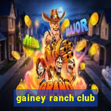 gainey ranch club