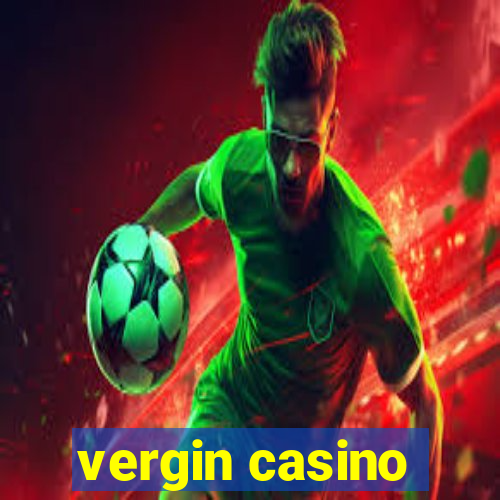 vergin casino