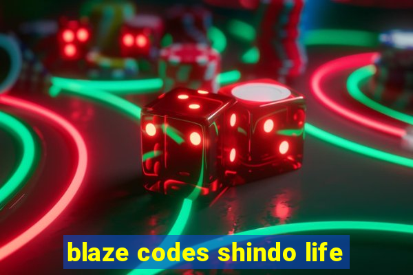 blaze codes shindo life