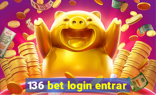 136 bet login entrar