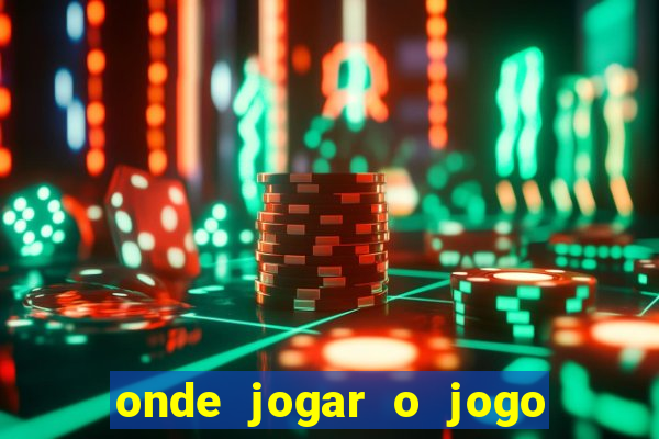 onde jogar o jogo do tigre