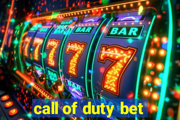 call of duty bet