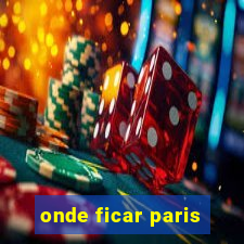 onde ficar paris