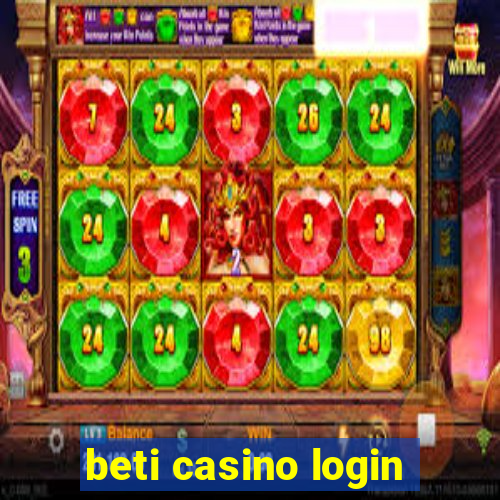 beti casino login